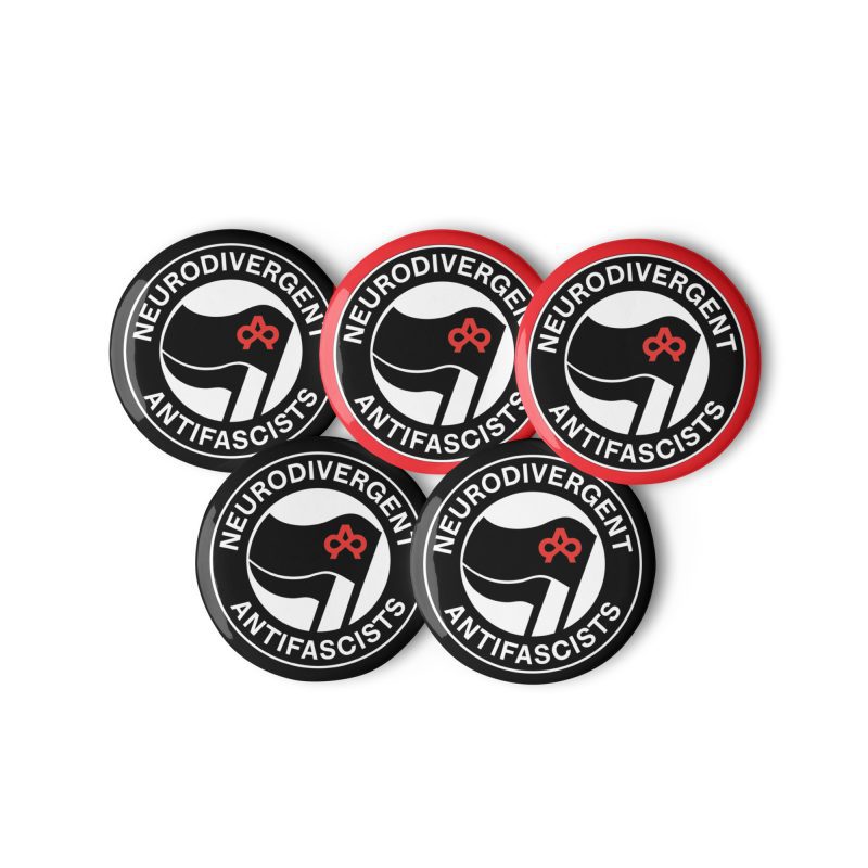 Neurodivergent Antifascists Set of Pin Buttons