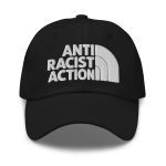 Antiracist Action Dad Hat