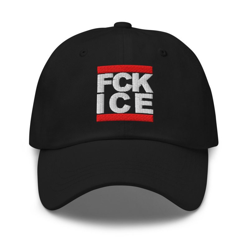 FCK ICE Dad Hat