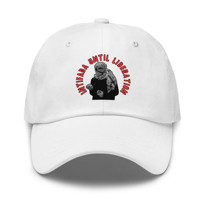 Intifada Until Liberation Dad Hat