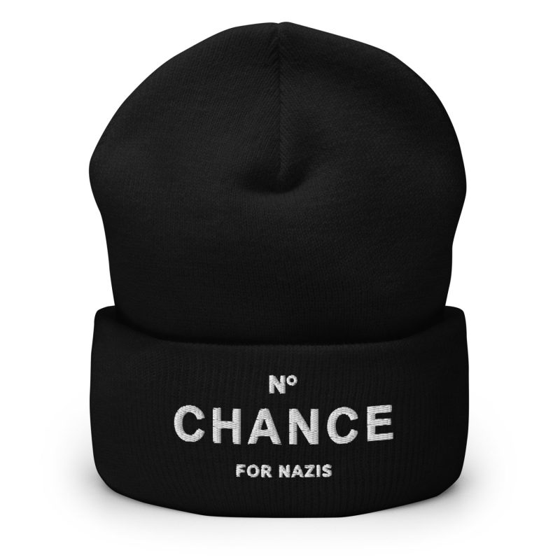 No Chance for Nazis Cuffed Beanie