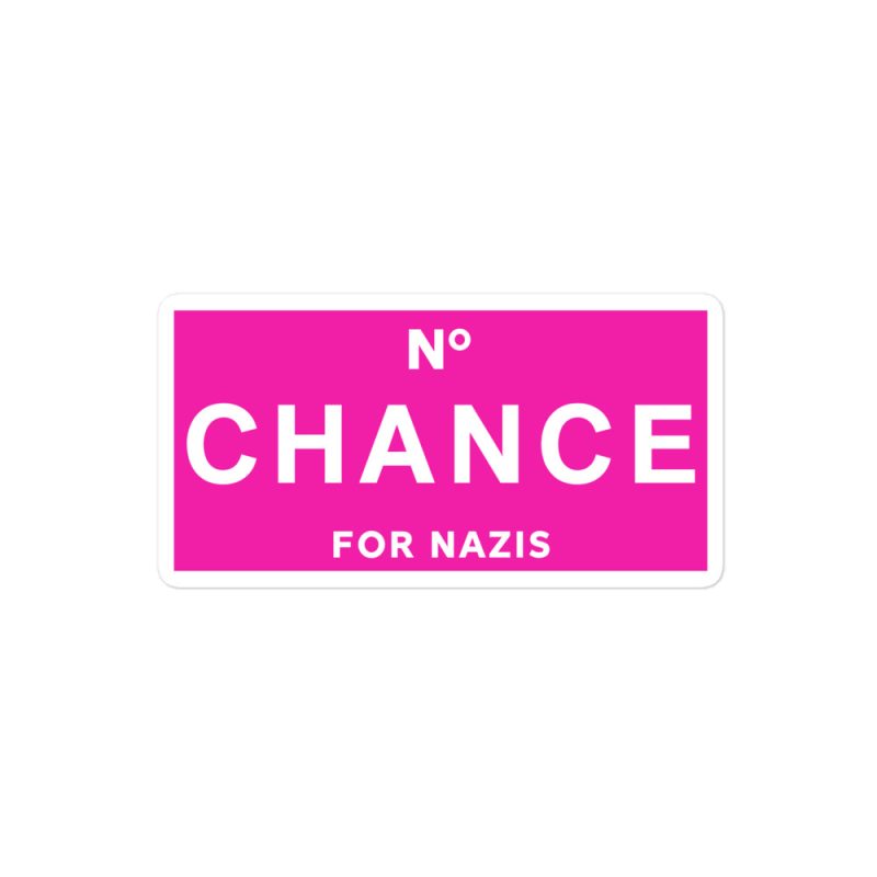 No Chance for Nazis Kiss-Cut Stickers