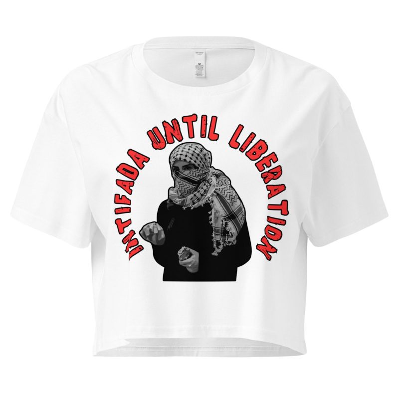 Intifada Until Liberation Women’s Crop Top
