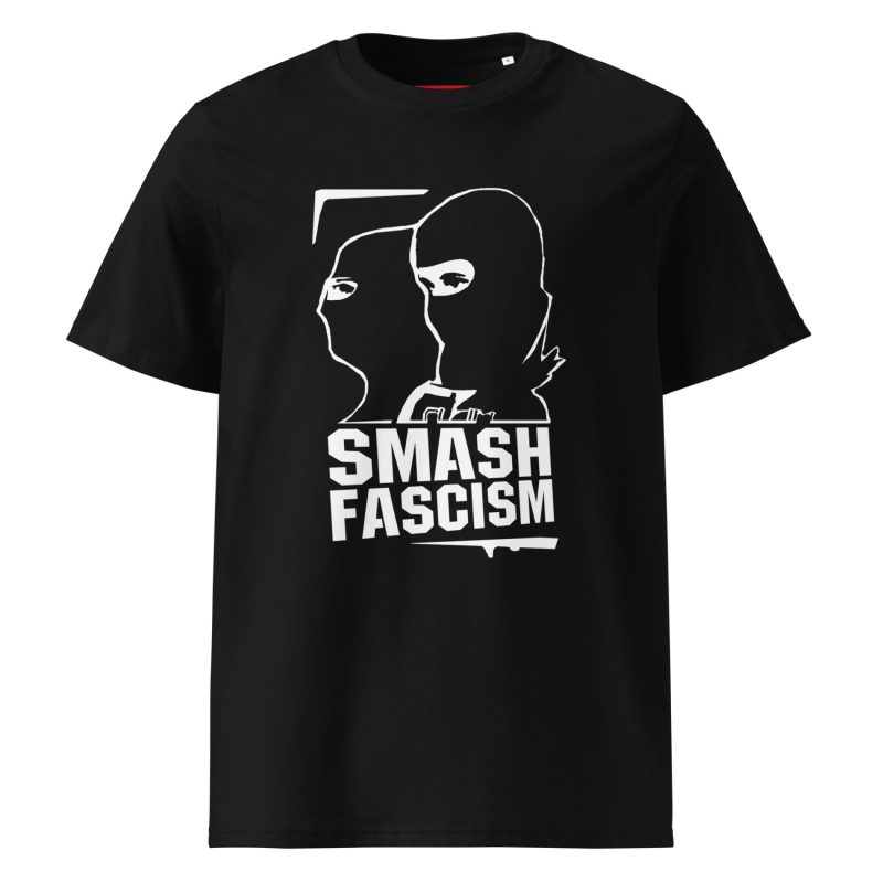 Smash Fascism Unisex Organic T-shirt