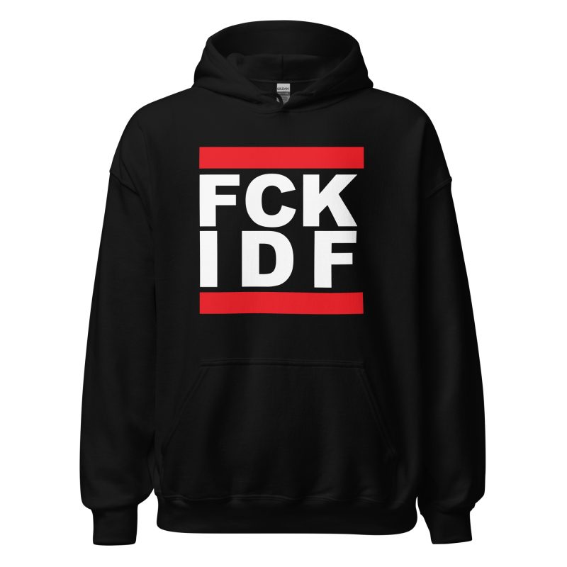 FCK IDF Unisex Hoodie
