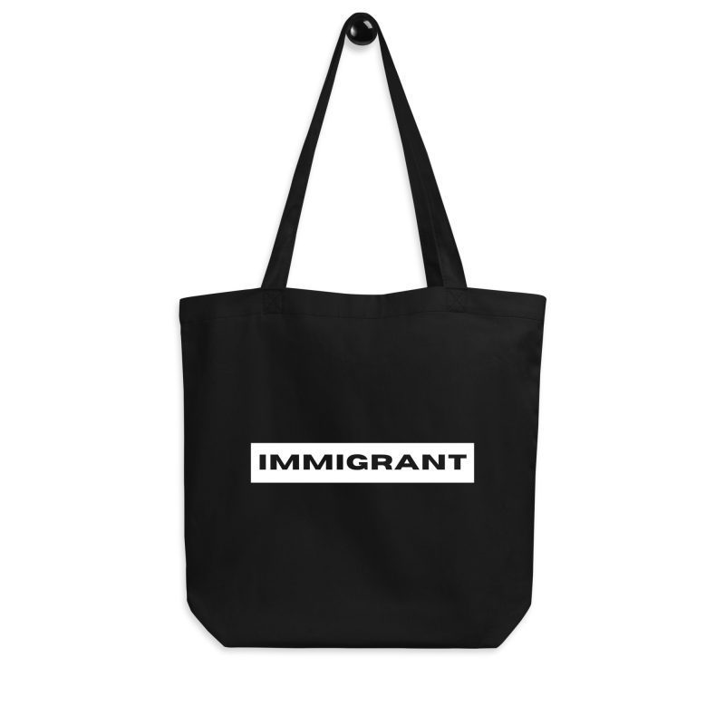 IMMIGRANT Organic Tote Bag