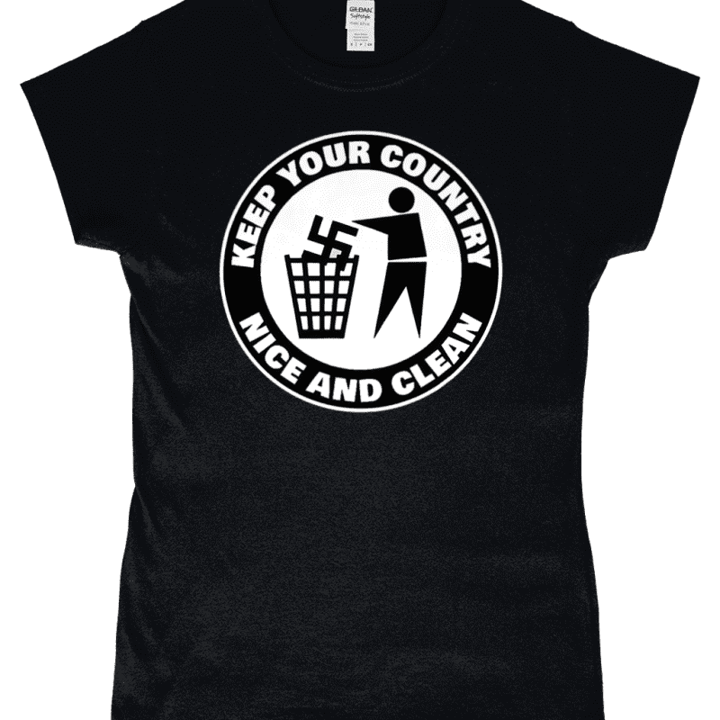 Keep Your Country Nice and Clean Women’s Fitted T-Shirt