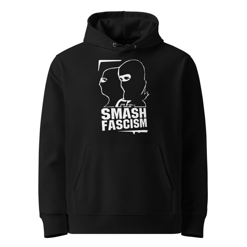 Smash Fascism Unisex Organic Hoodie