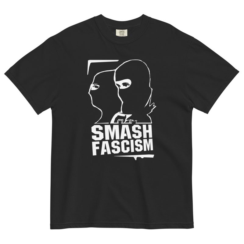 Smash Fascism Antifascist Unisex Heavyweight T-shirt