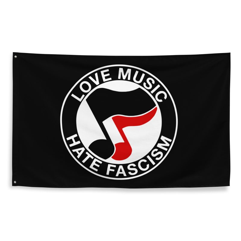 Love Music Hate Fascism Flag