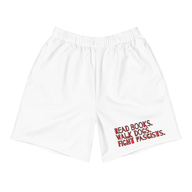 Read books. Walk dogs. Fight fascists. Unisex Recycled Long Shorts