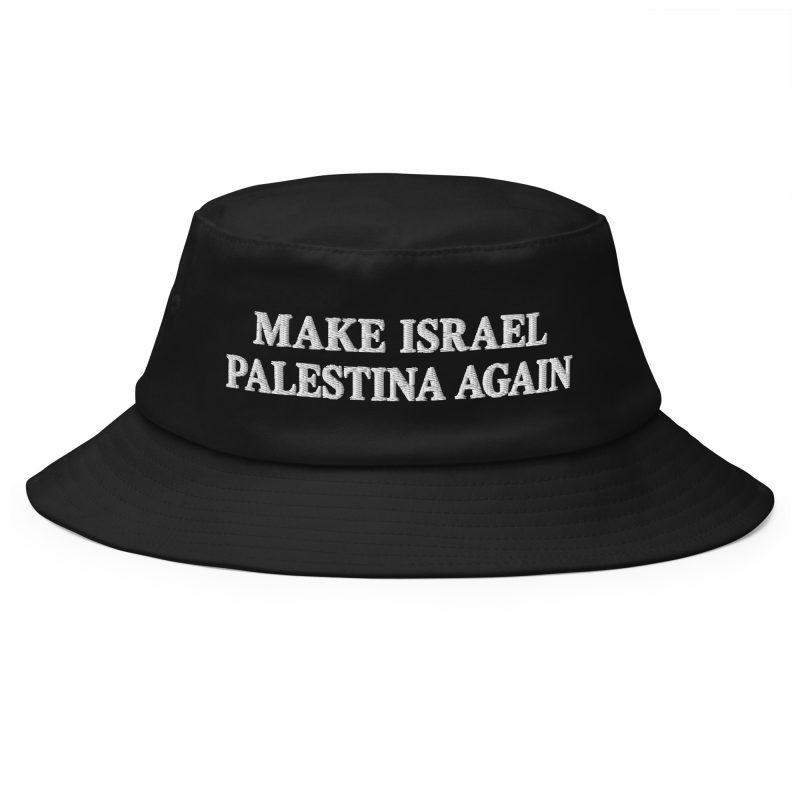 Make Israel Palestina Again Old School Bucket Hat