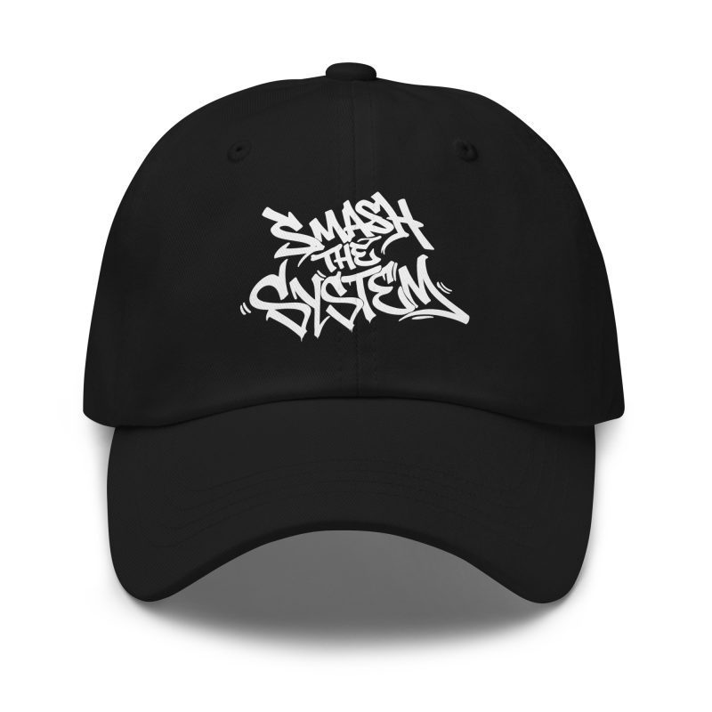 Smash the System Dad Hat